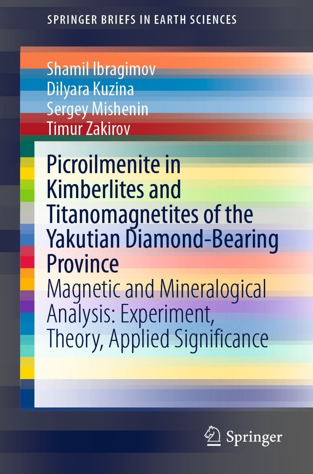 Picroilmenite in Kimberlites and Titanomagnetites of the Yakutian Diamond-Bearing Province Magnetic and Mineralogical Analysis: Experiment, Theory, Applied Significance 