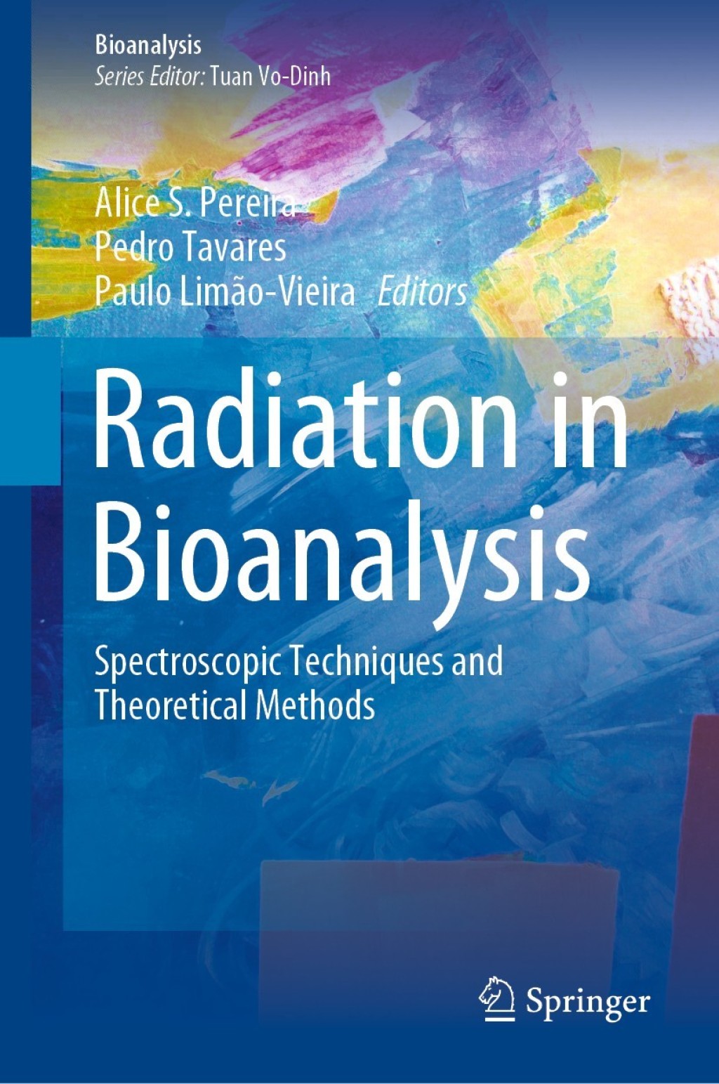 Radiation in Bioanalysis Spectroscopic Techniques and Theoretical Methods 