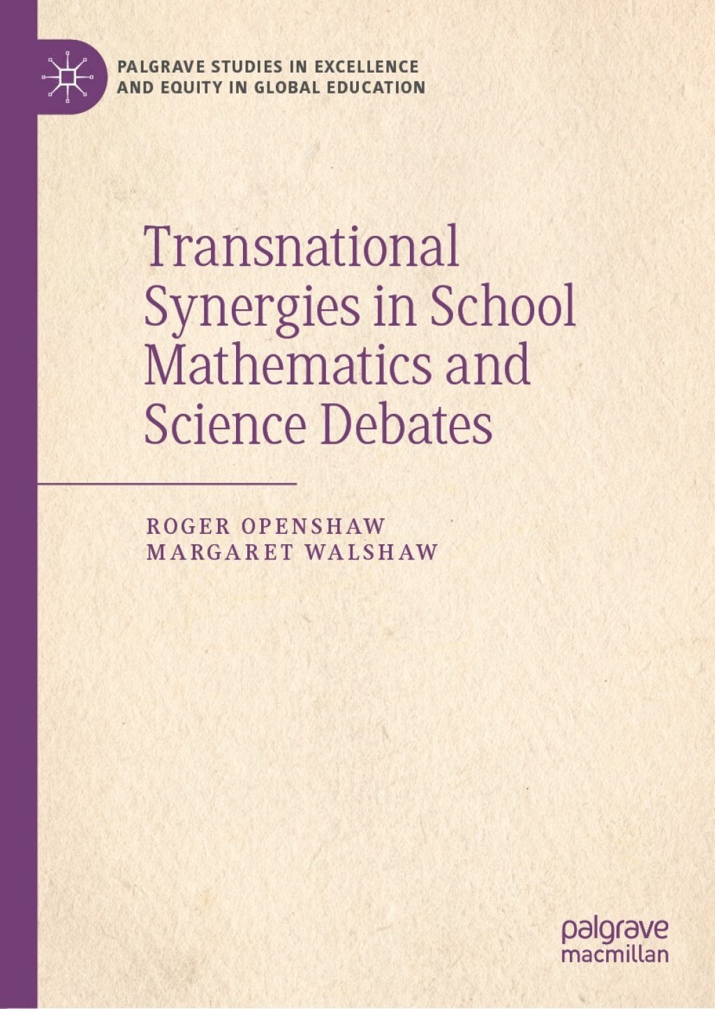 Transnational Synergies in School Mathematics and Science Debates 