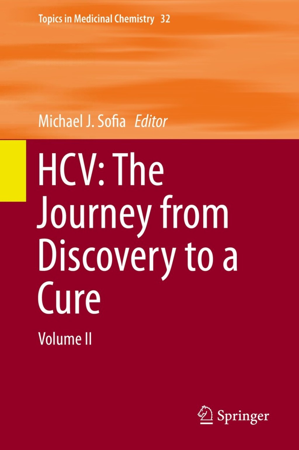 HCV: The Journey from Discovery to a Cure Volume II 1st Edition