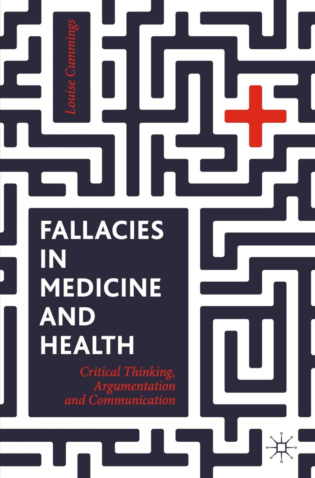 Fallacies in Medicine and Health Critical Thinking, Argumentation and Communication 