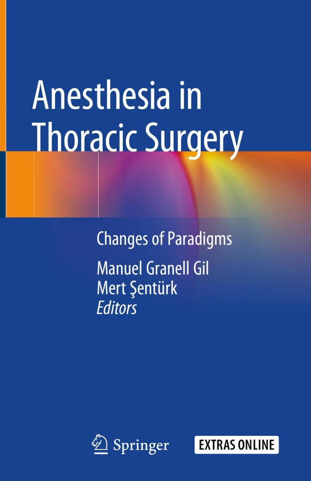 Anesthesia in Thoracic Surgery Changes of Paradigms 