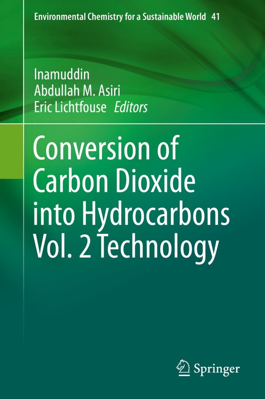 Conversion of Carbon Dioxide into Hydrocarbons Vol. 2 Technology 