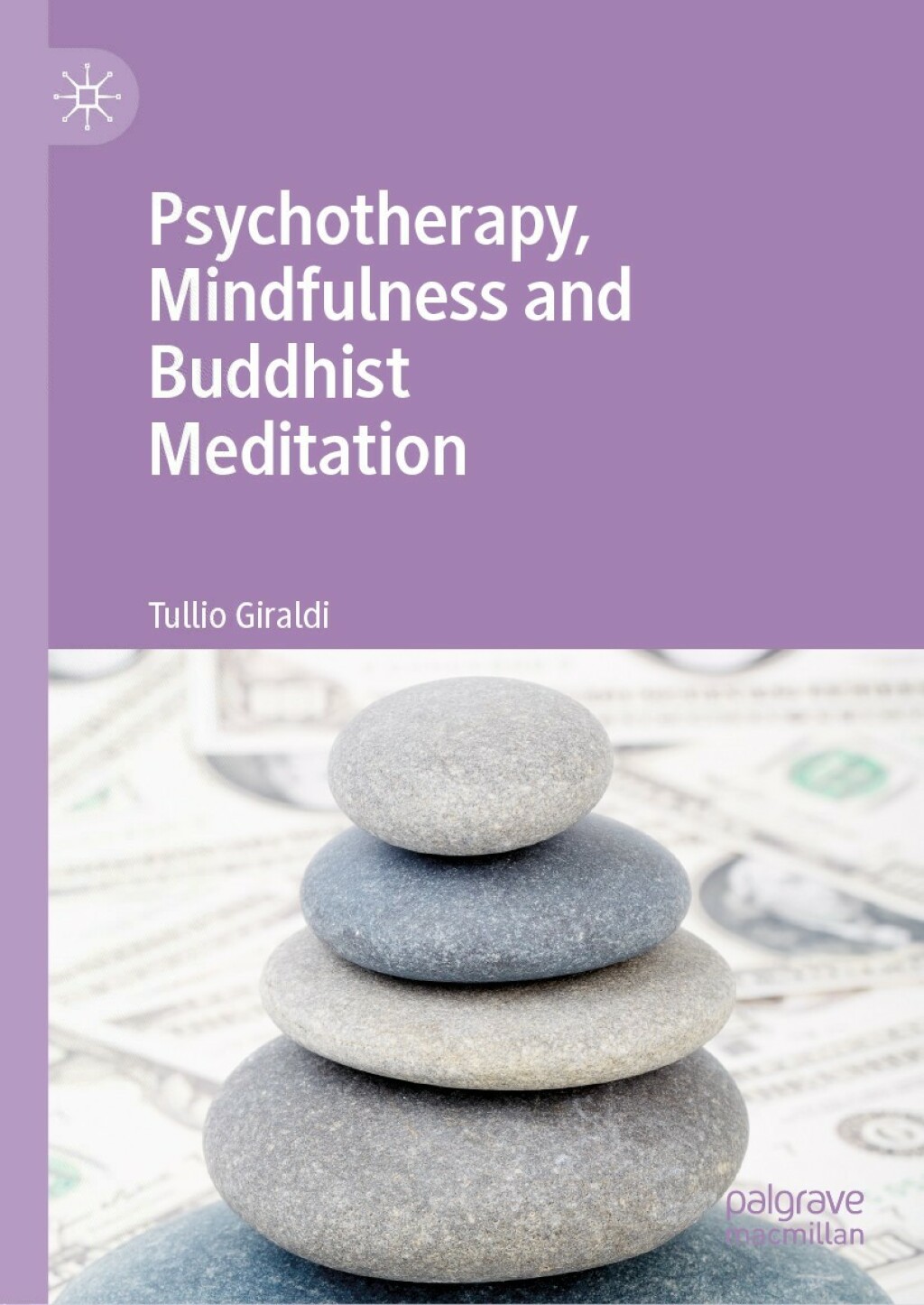 Psychotherapy, Mindfulness and Buddhist Meditation 