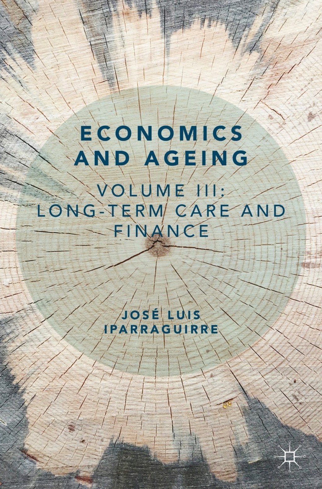 Economics and Ageing Volume III: Long-term Care and Finance 