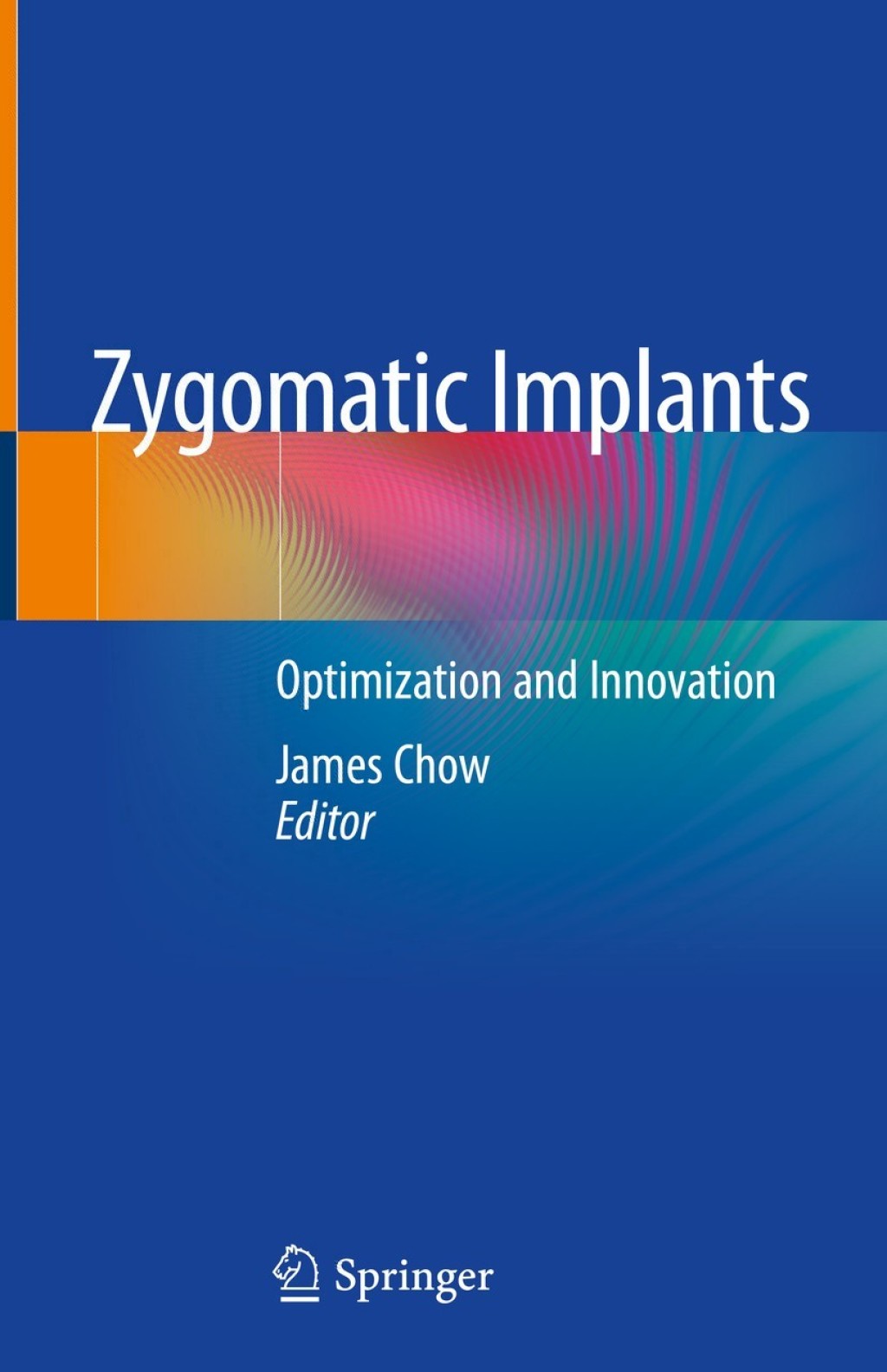 Zygomatic Implants Optimization and Innovation 1st Edition