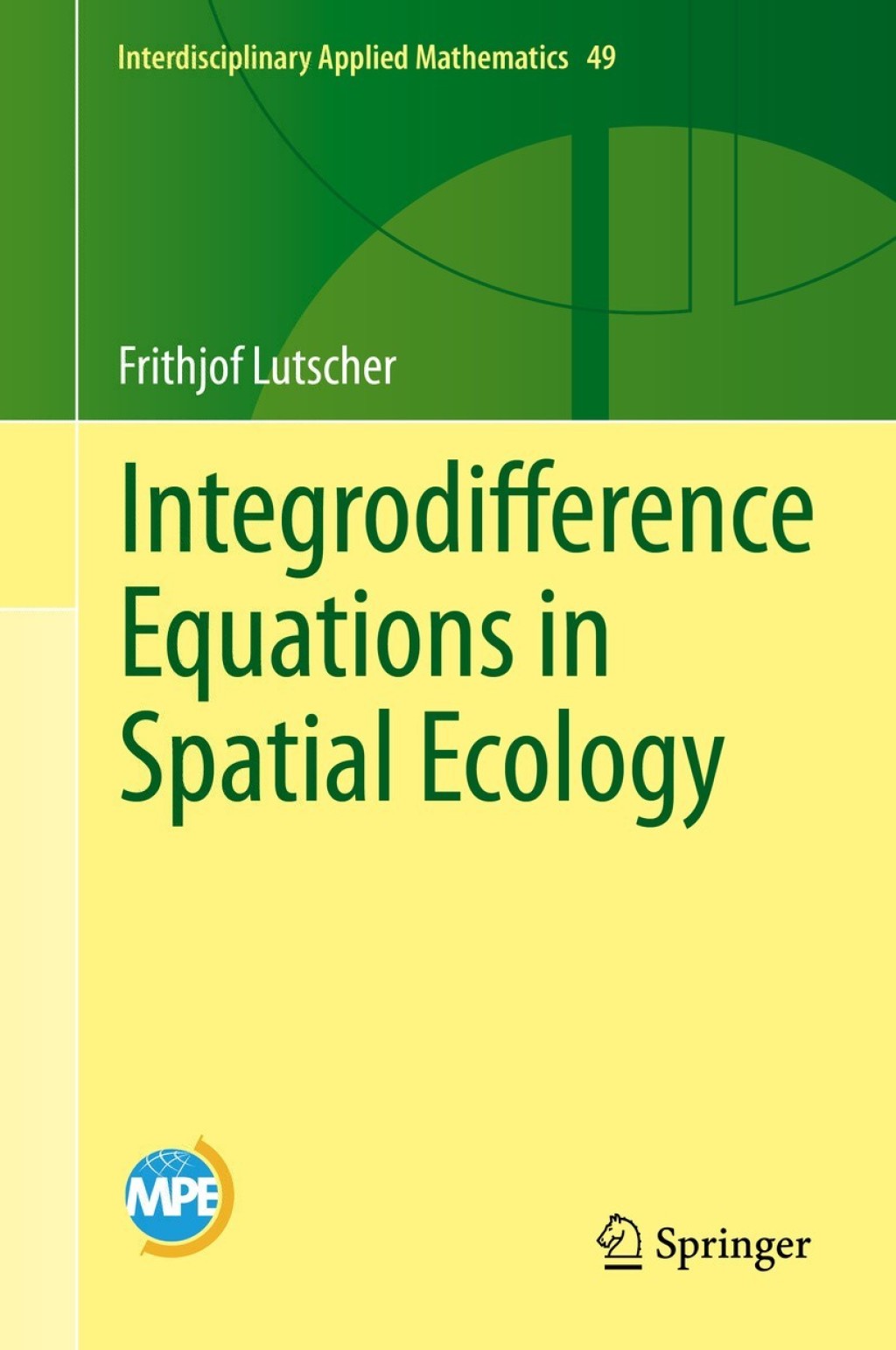 Integrodifference Equations in Spatial Ecology 