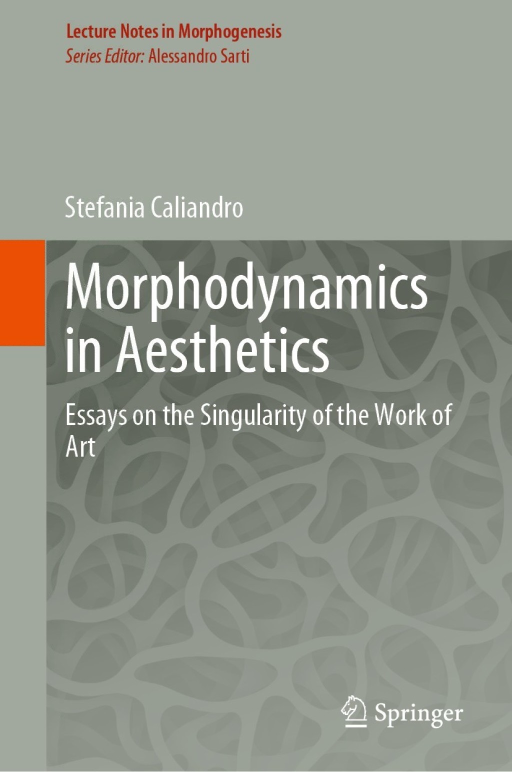 Morphodynamics in Aesthetics Essays on the Singularity of the Work of Art 