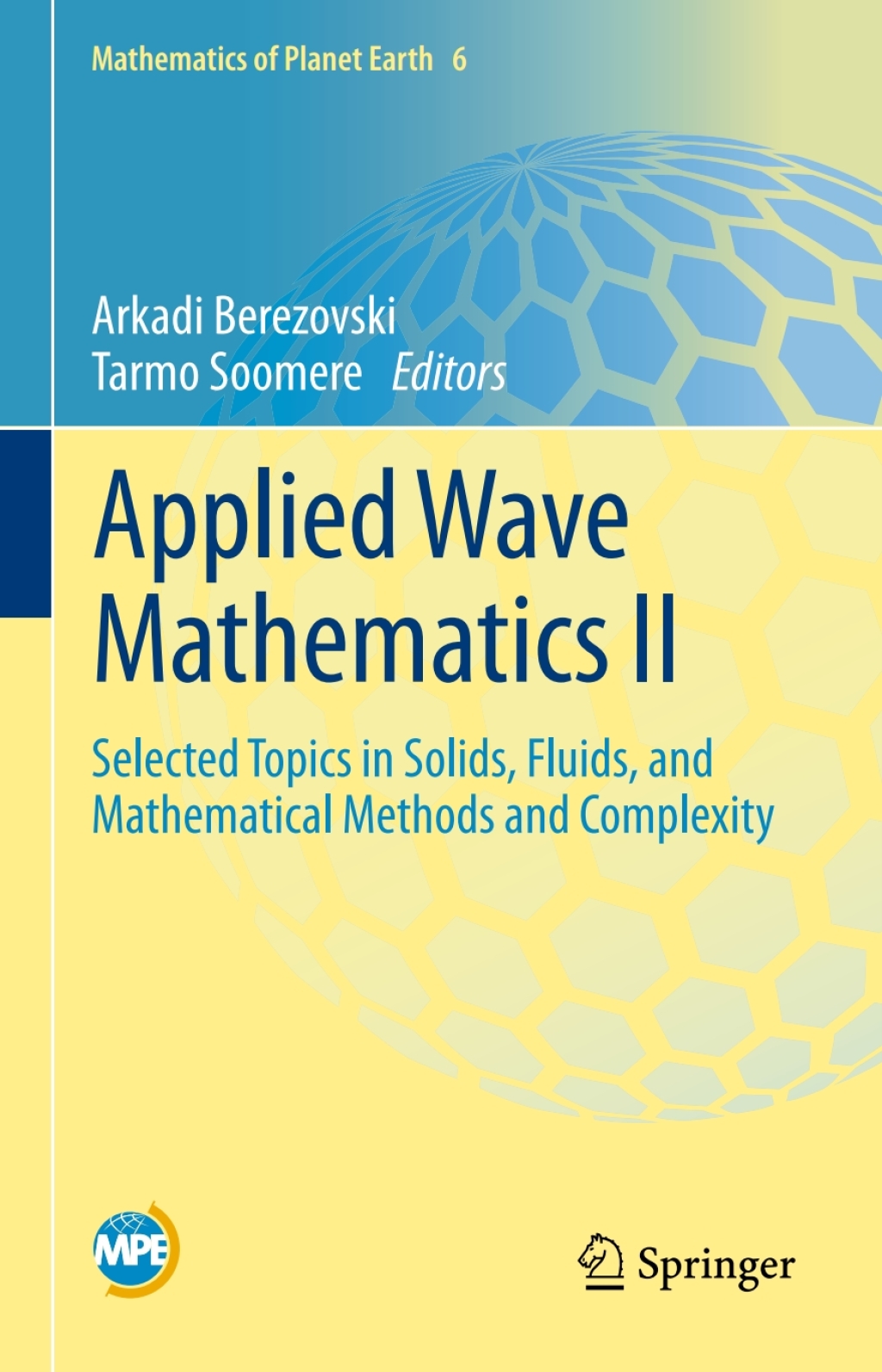 Applied Wave Mathematics II Selected Topics in Solids, Fluids, and Mathematical Methods and Complexity 