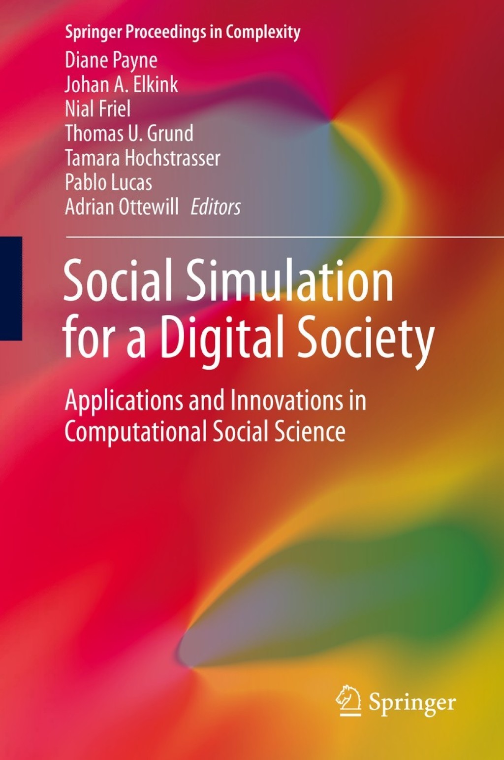 Social Simulation for a Digital Society Applications and Innovations in Computational Social Science 