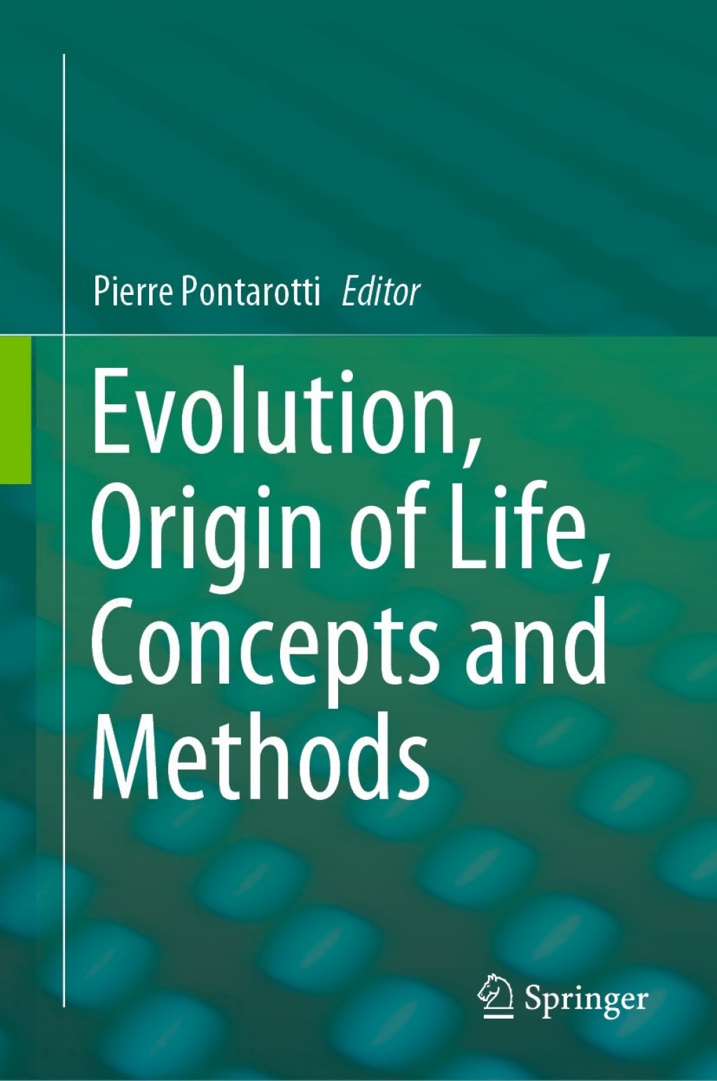 Evolution, Origin of Life, Concepts and Methods 