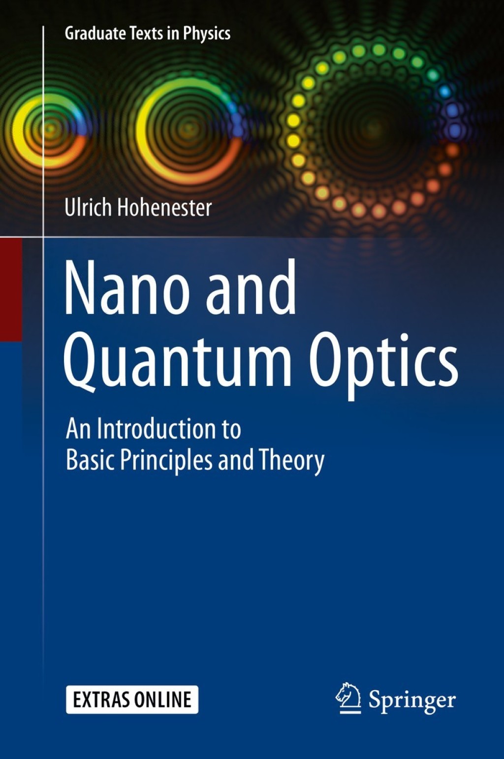 Nano and Quantum Optics An Introduction to Basic Principles and Theory 