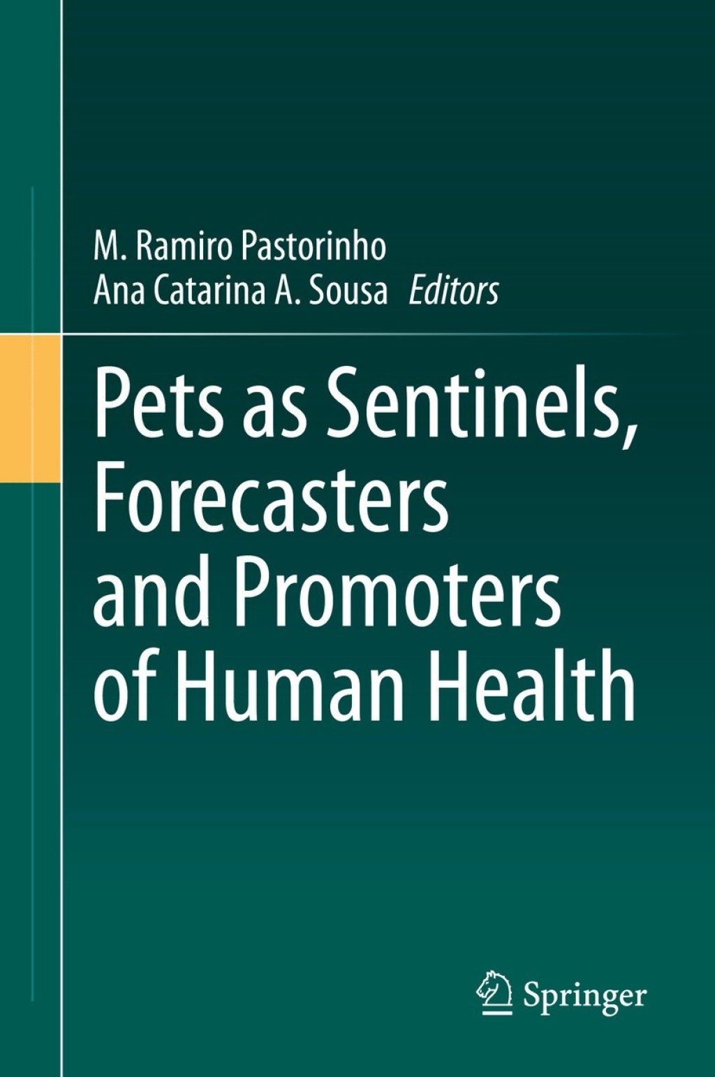 Pets as Sentinels, Forecasters and Promoters of Human Health 
