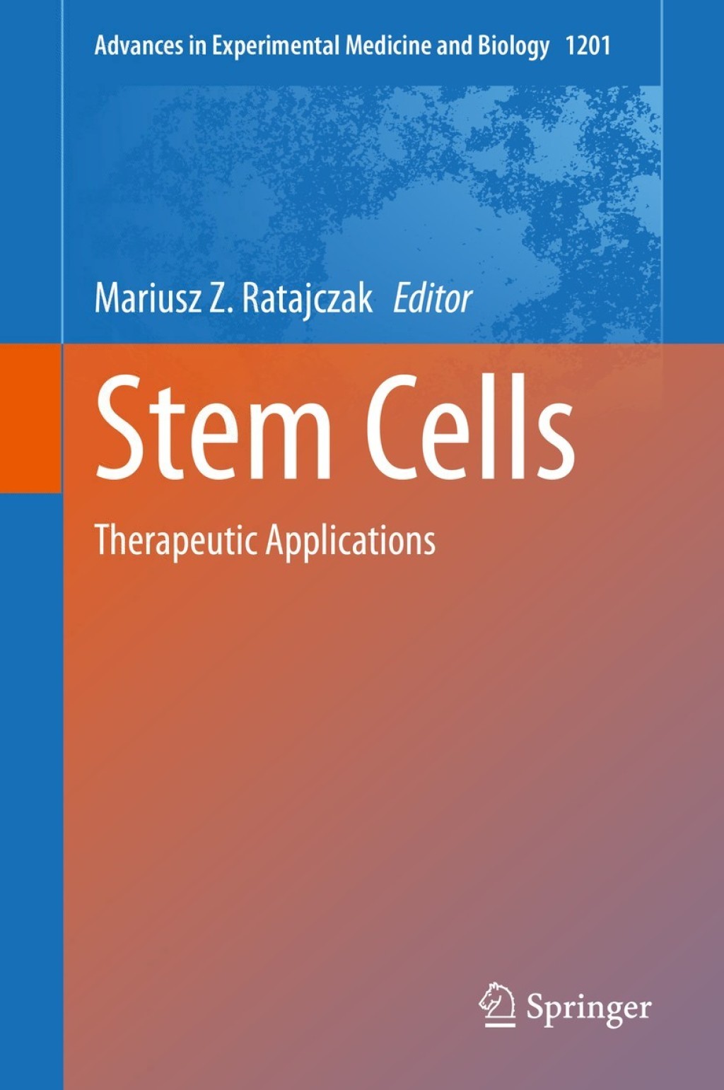 Stem Cells Therapeutic Applications 