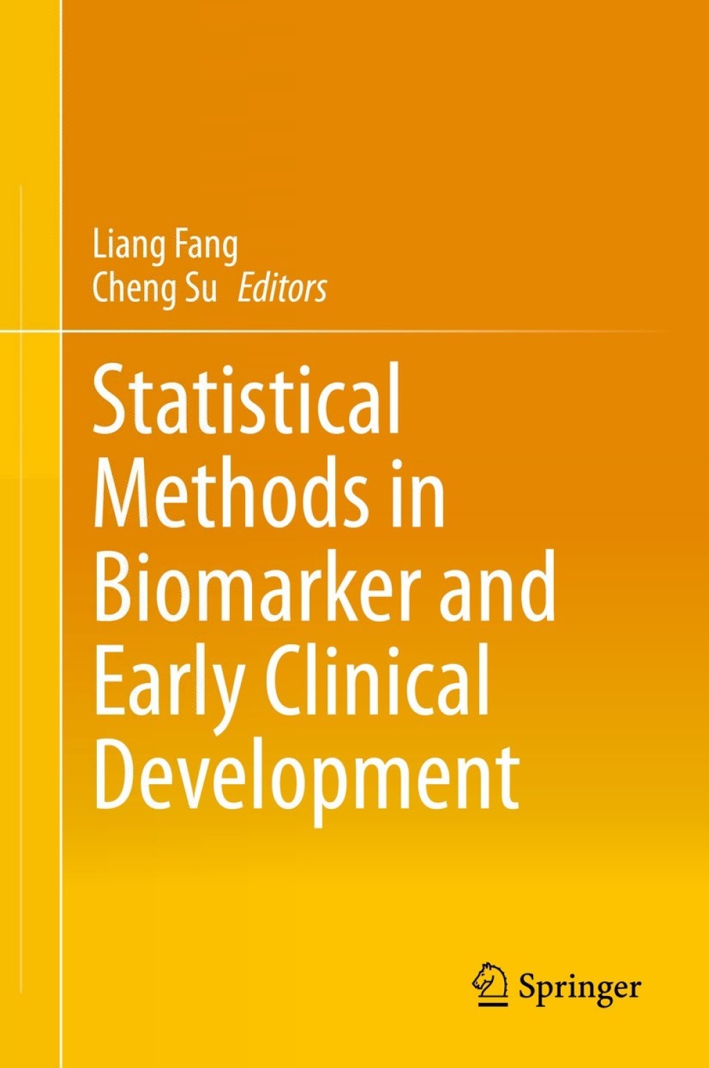 Statistical Methods in Biomarker and Early Clinical Development 