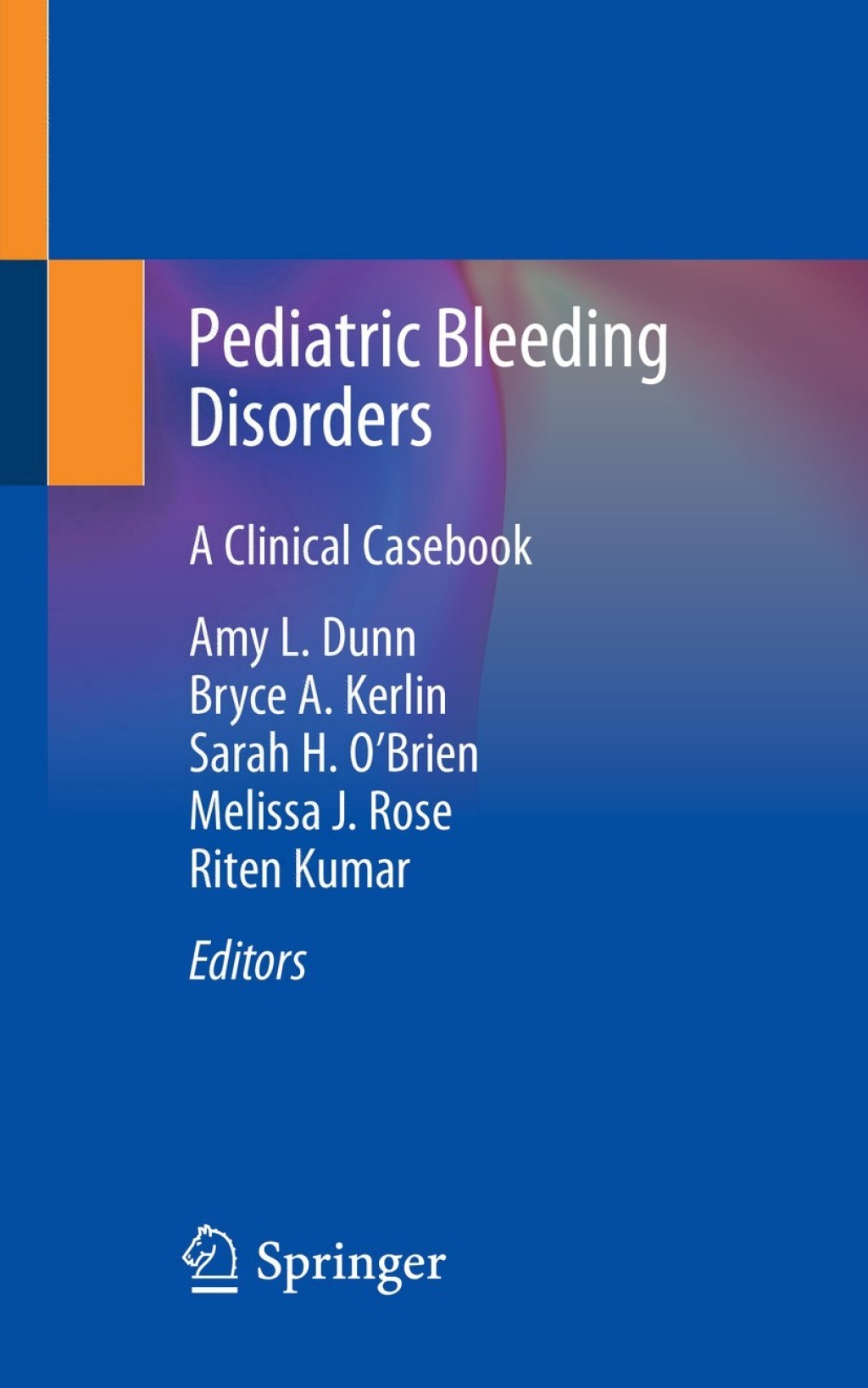 Pediatric Bleeding Disorders A Clinical Casebook 1st Edition