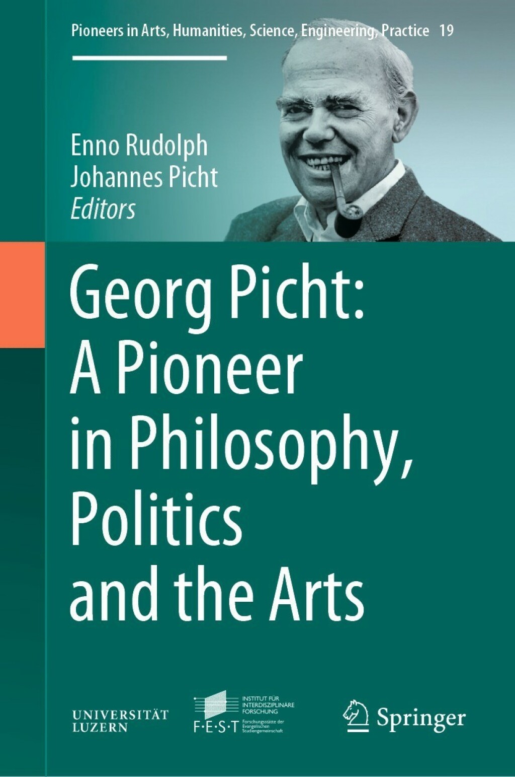Georg Picht: A Pioneer in Philosophy, Politics and the Arts 