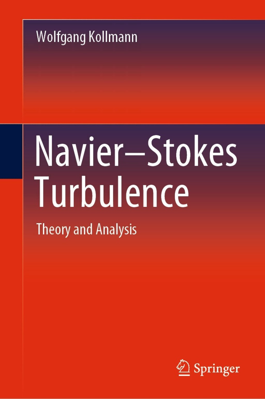 Navier-Stokes Turbulence Theory and Analysis 