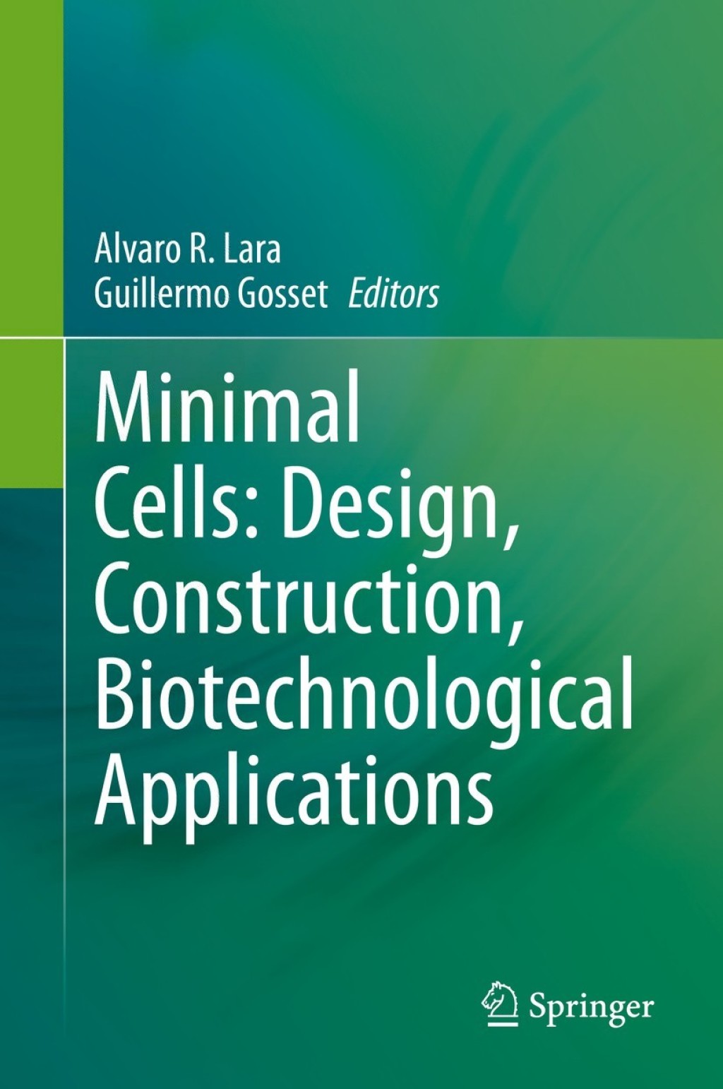 Minimal Cells: Design, Construction, Biotechnological Applications 