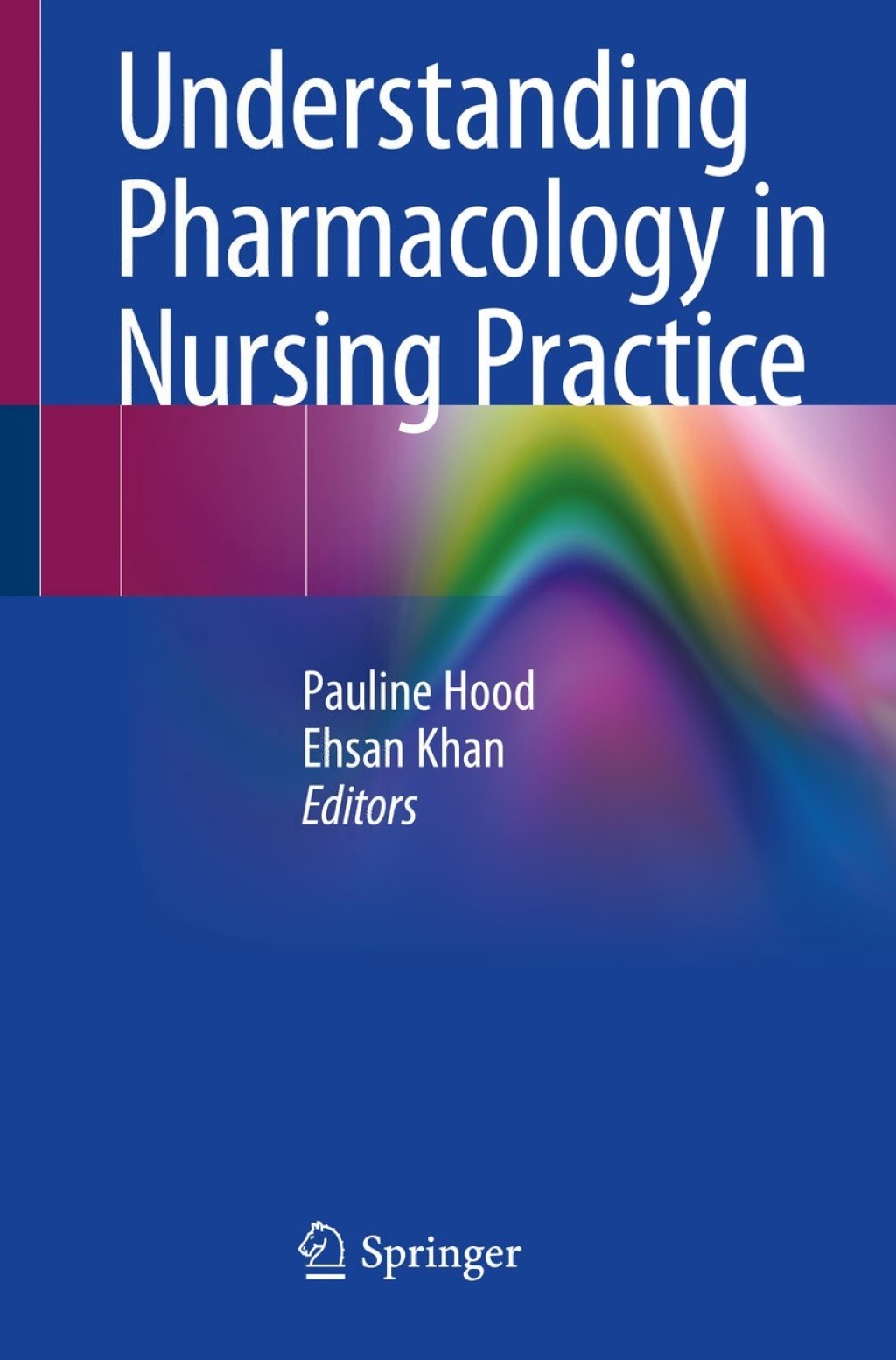 Understanding Pharmacology in Nursing Practice 1st Edition
