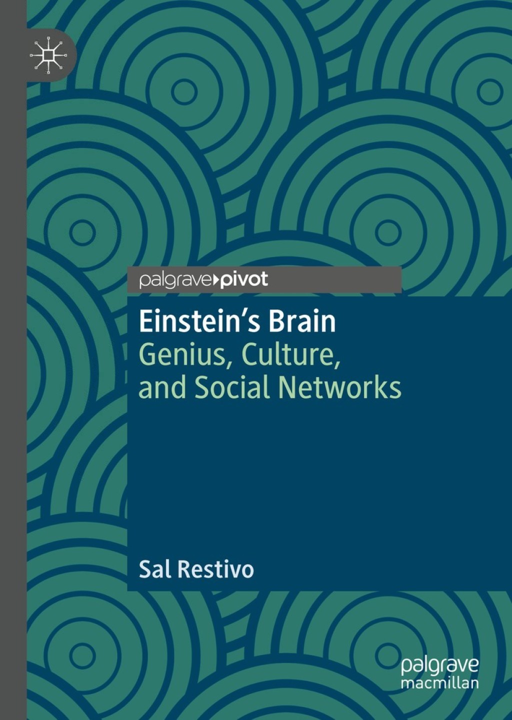 EinsteinÃ¢â‚¬â„¢s Brain Genius, Culture, and Social Networks 