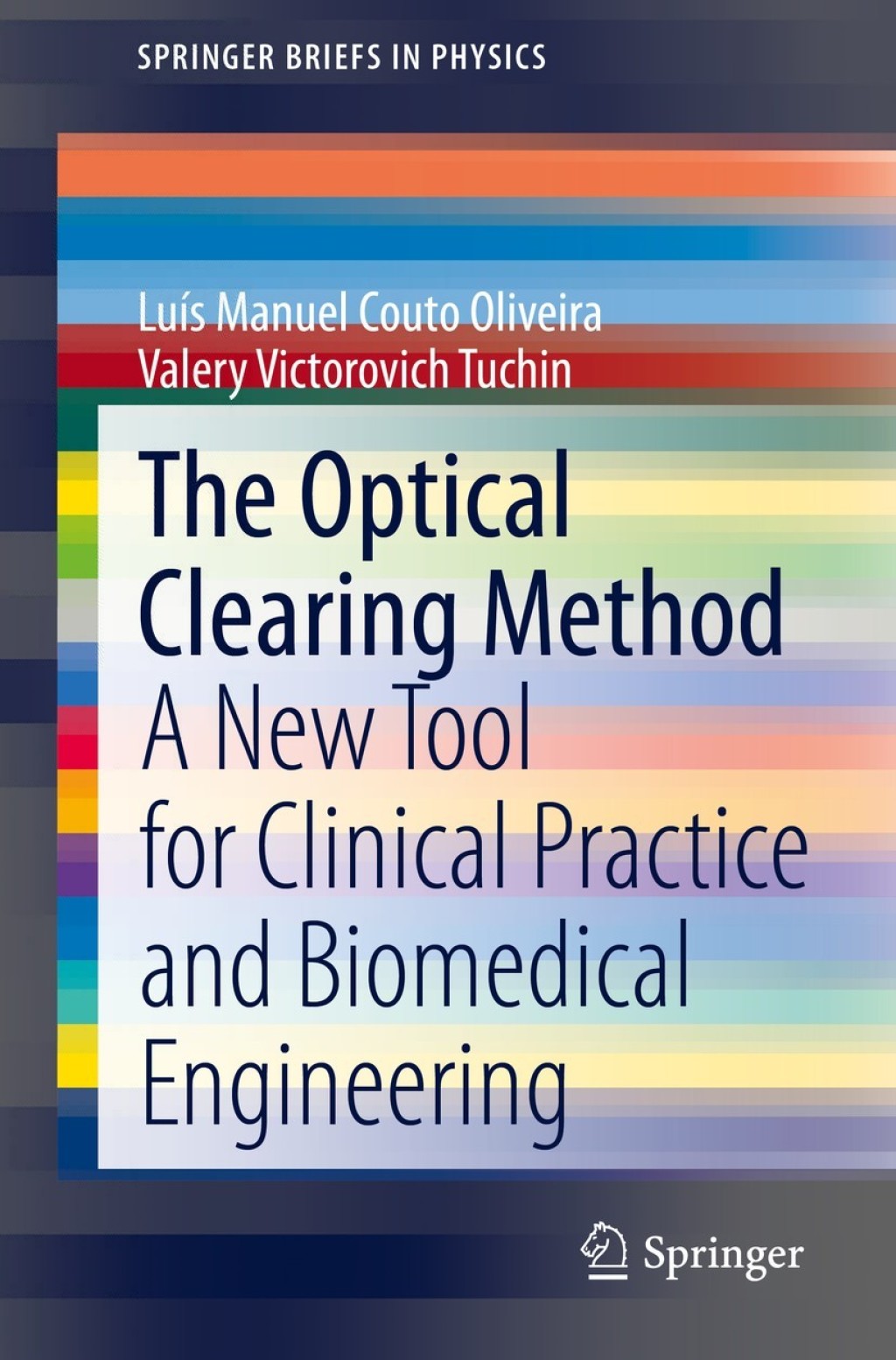 The Optical Clearing Method A New Tool for Clinical Practice and Biomedical Engineering 