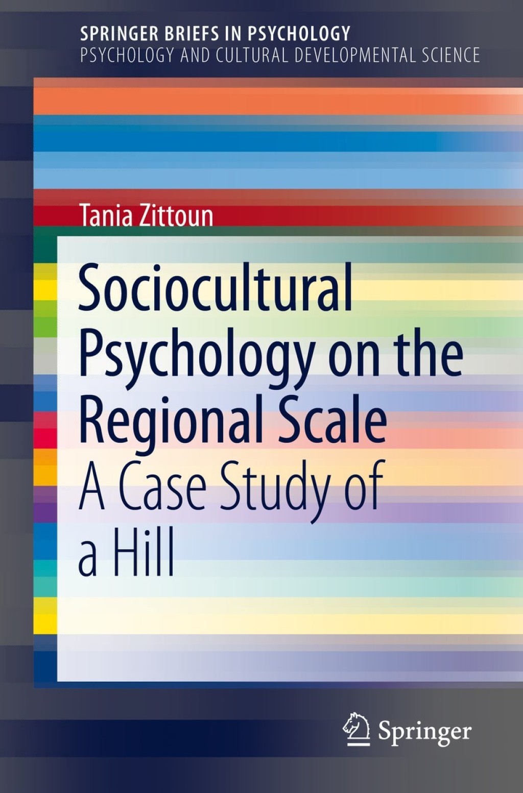 Sociocultural Psychology on the Regional Scale A Case Study of a Hill 