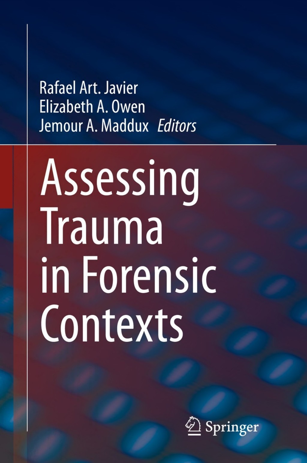 Assessing Trauma in Forensic Contexts 1st Edition