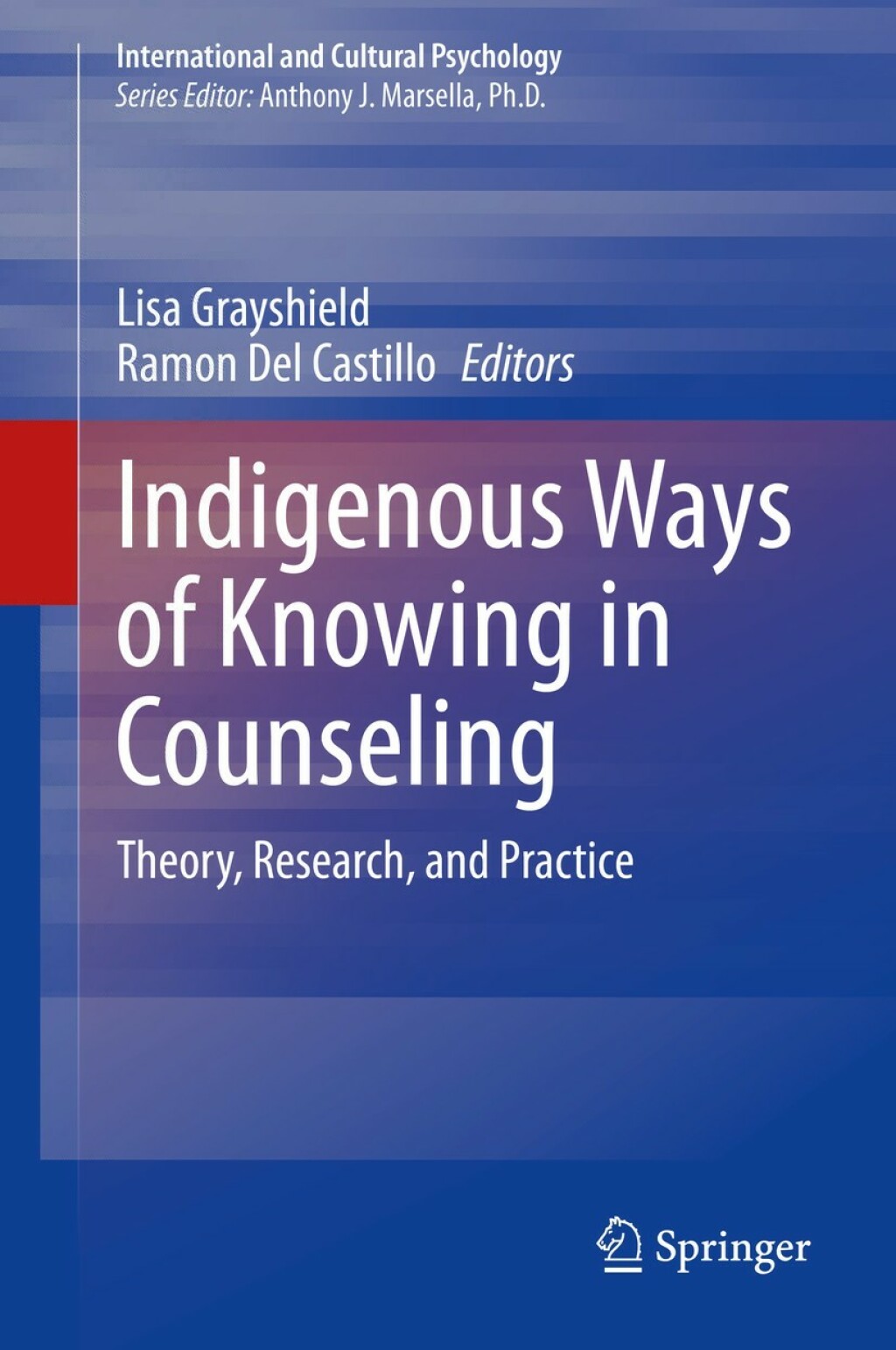 Indigenous Ways of Knowing in Counseling Theory, Research, and Practice 1st Edition