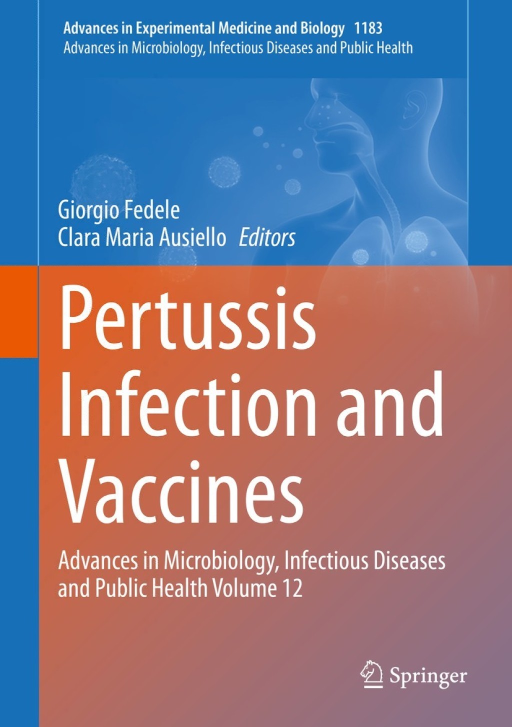 Pertussis Infection and Vaccines Advances in Microbiology, Infectious Diseases and Public Health Volume 12 