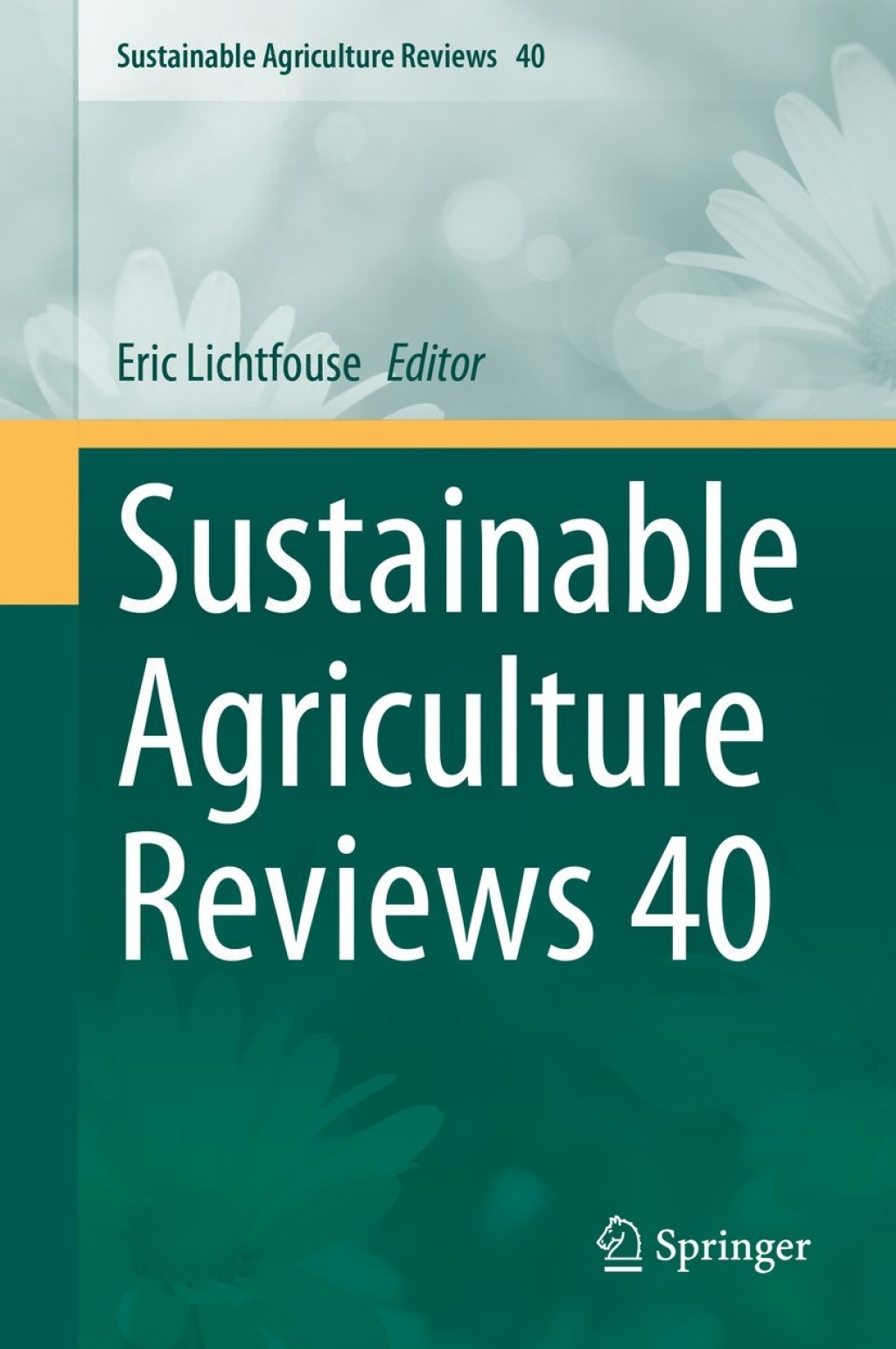 Sustainable Agriculture Reviews 40 1st Edition