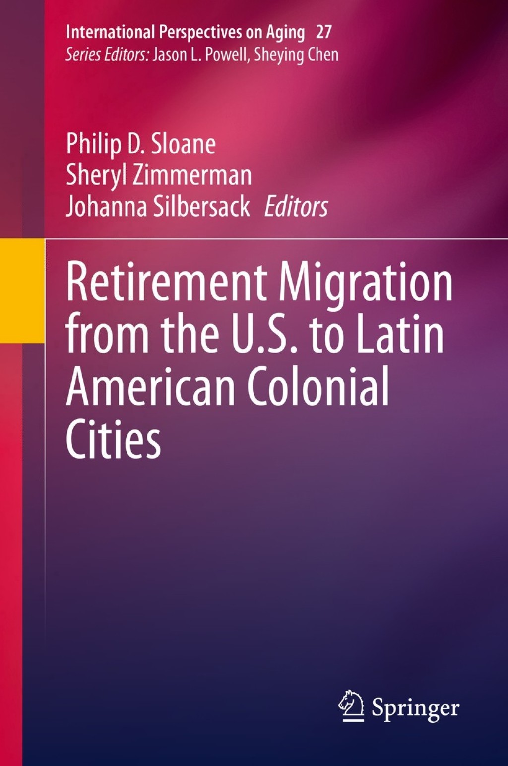 Retirement Migration from the U.S. to Latin American Colonial Cities 