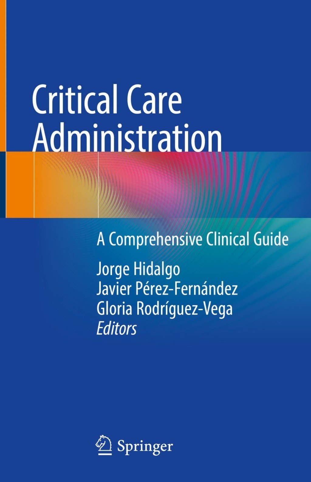 Critical Care Administration A Comprehensive Clinical Guide 