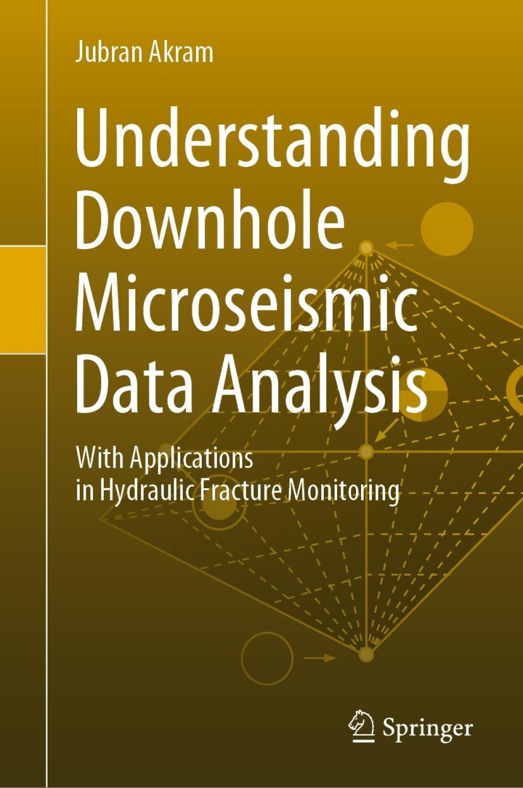 Understanding Downhole Microseismic Data Analysis With Applications in Hydraulic Fracture Monitoring 