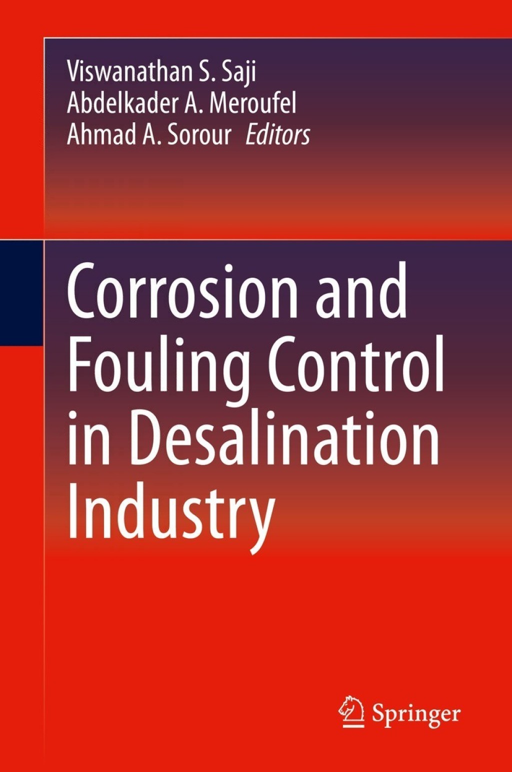Corrosion and Fouling Control in Desalination Industry 1st Edition