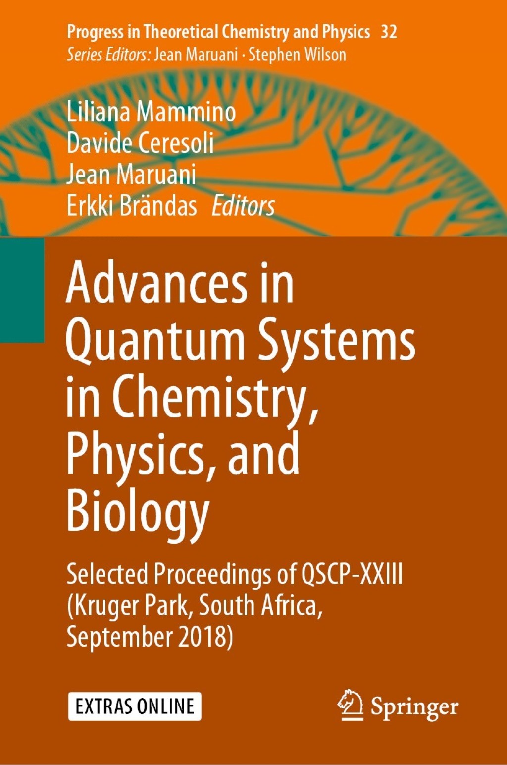 Advances in Quantum Systems in Chemistry, Physics, and Biology 1st Edition