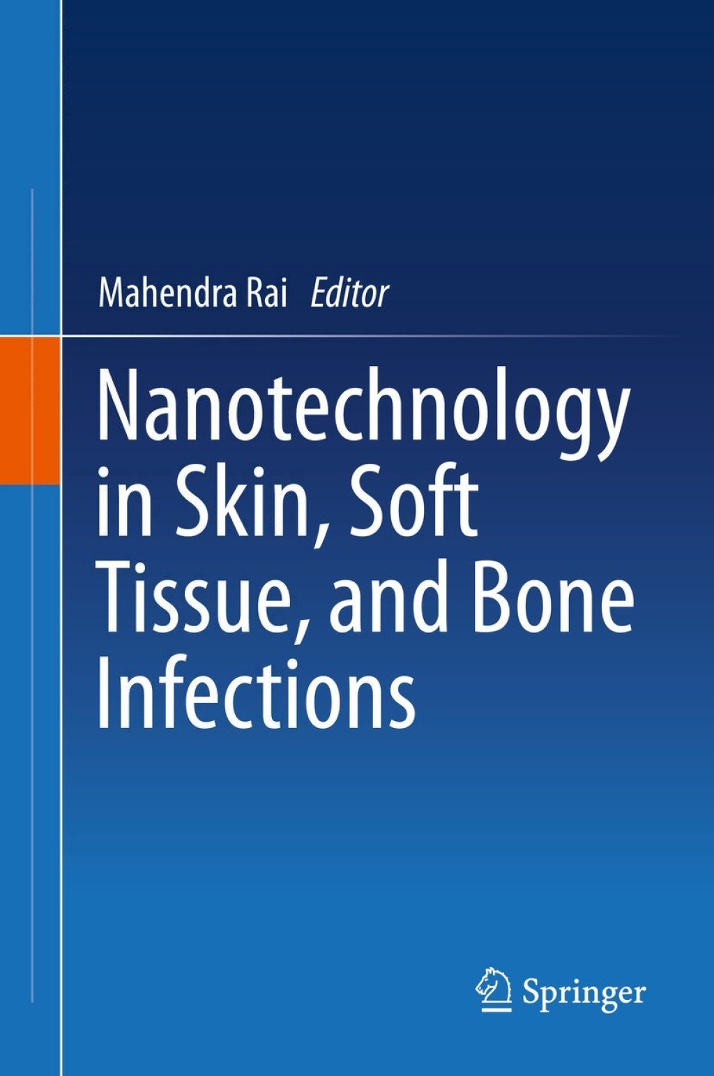 Nanotechnology in Skin, Soft Tissue, and Bone Infections 