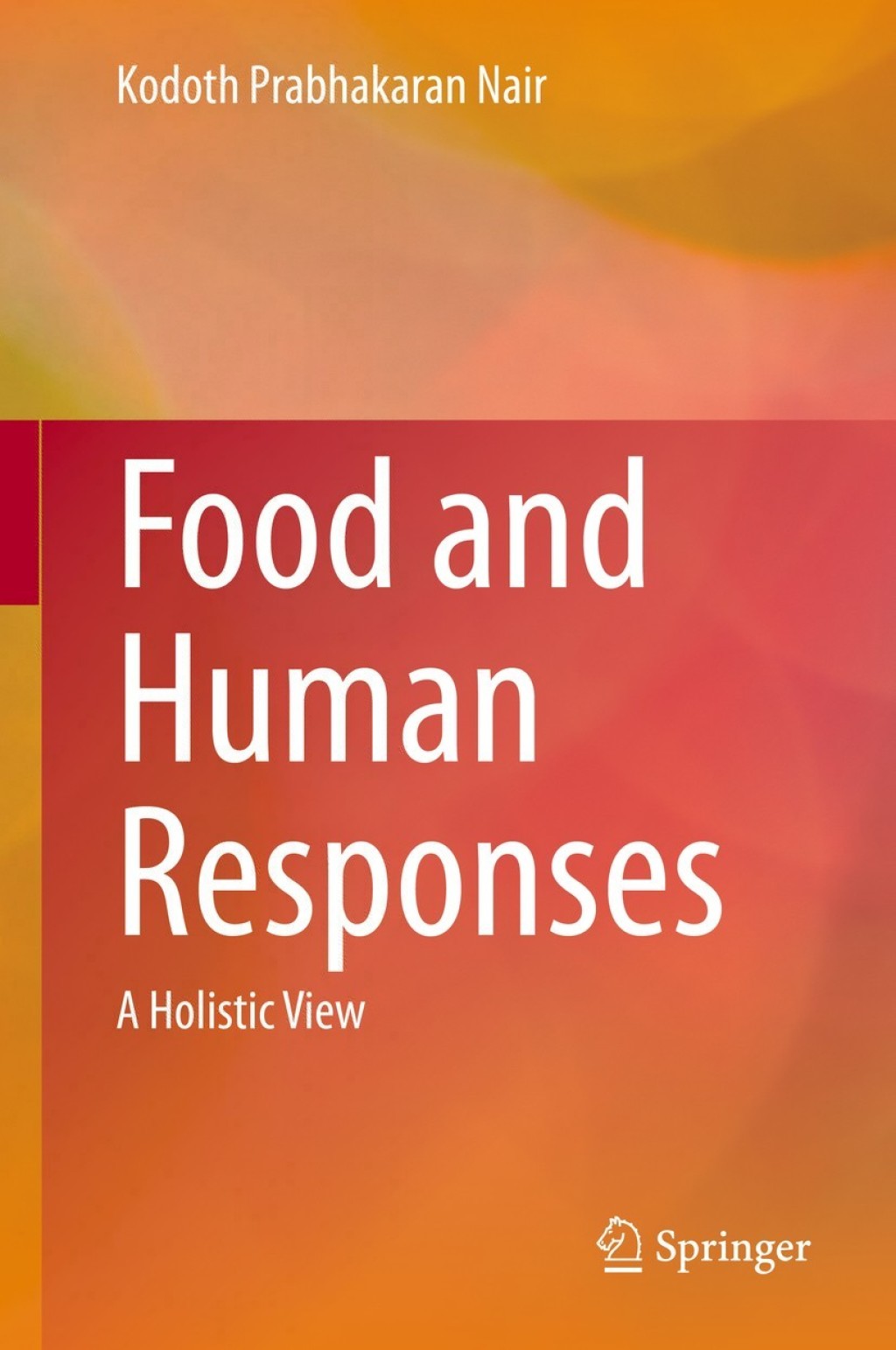 Food and Human Responses A Holistic View 