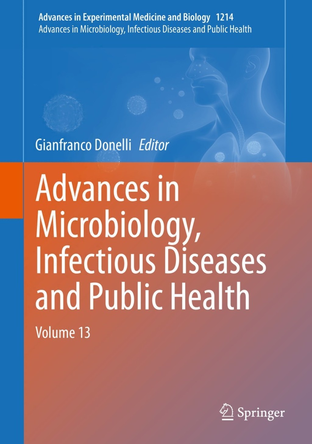 Advances in Microbiology, Infectious Diseases and Public Health Volume 13 