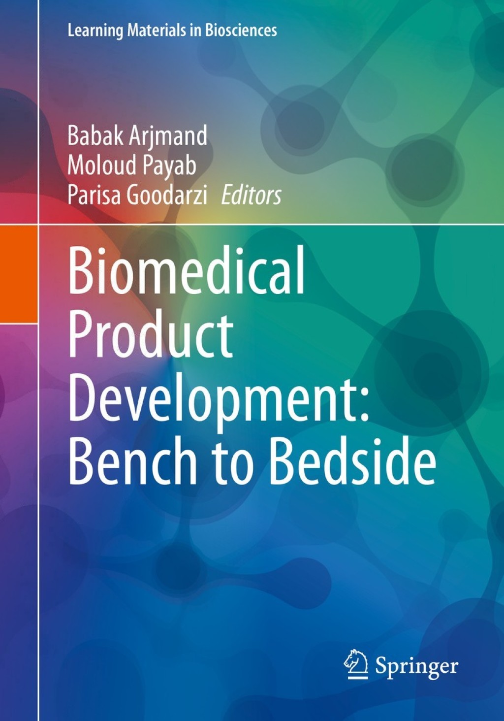 Biomedical Product Development: Bench to Bedside 1st Edition