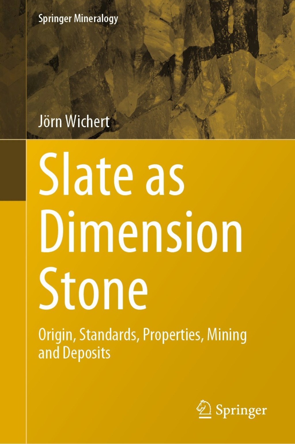 Slate as Dimension Stone Origin, Standards, Properties, Mining and Deposits 