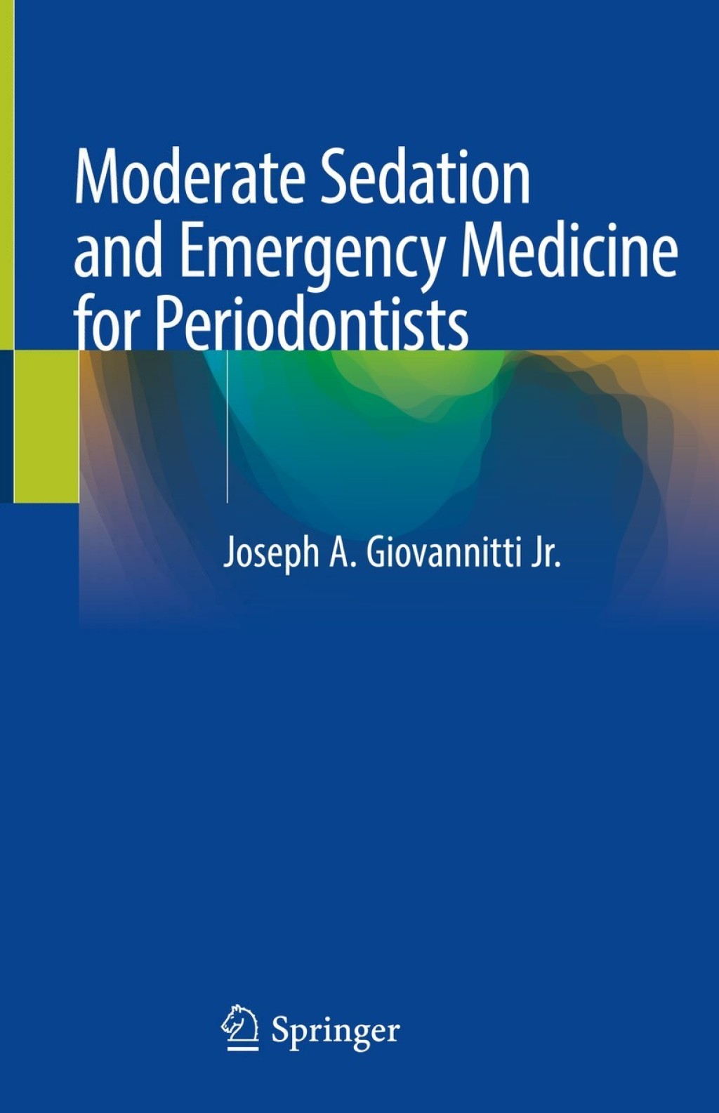 Moderate Sedation and Emergency Medicine for Periodontists 