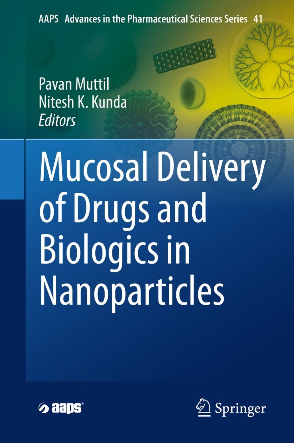 Mucosal Delivery of Drugs and Biologics in Nanoparticles 1st Edition