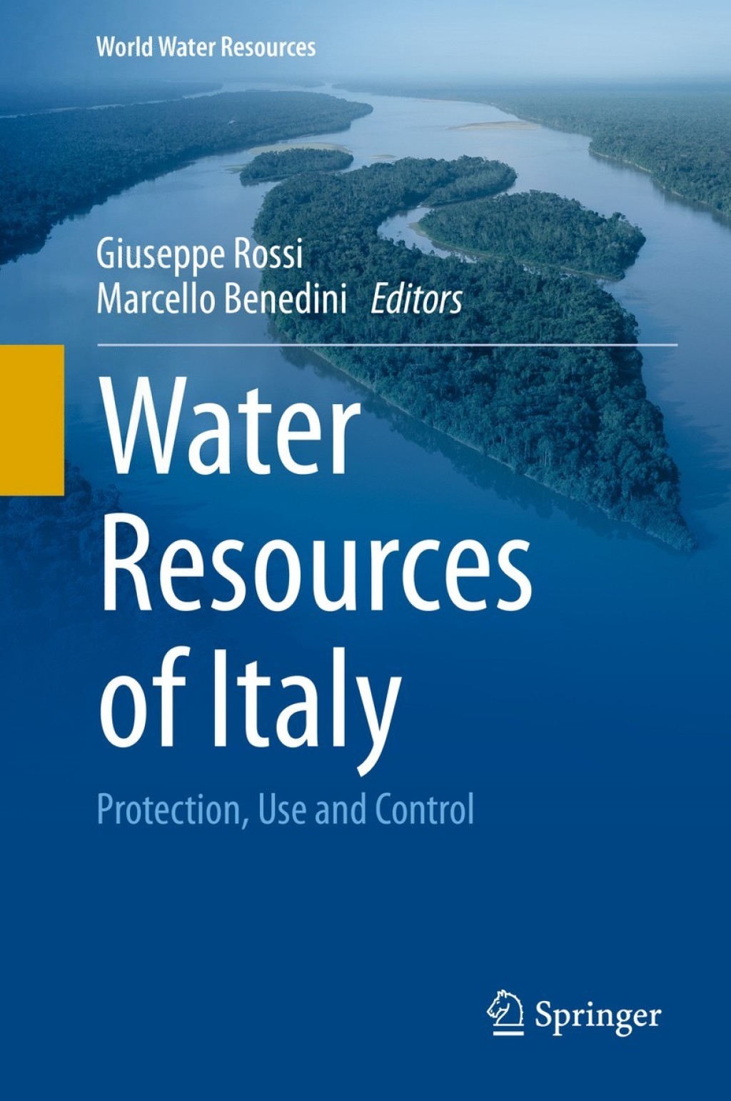 Water Resources of Italy Protection, Use and Control 1st Edition