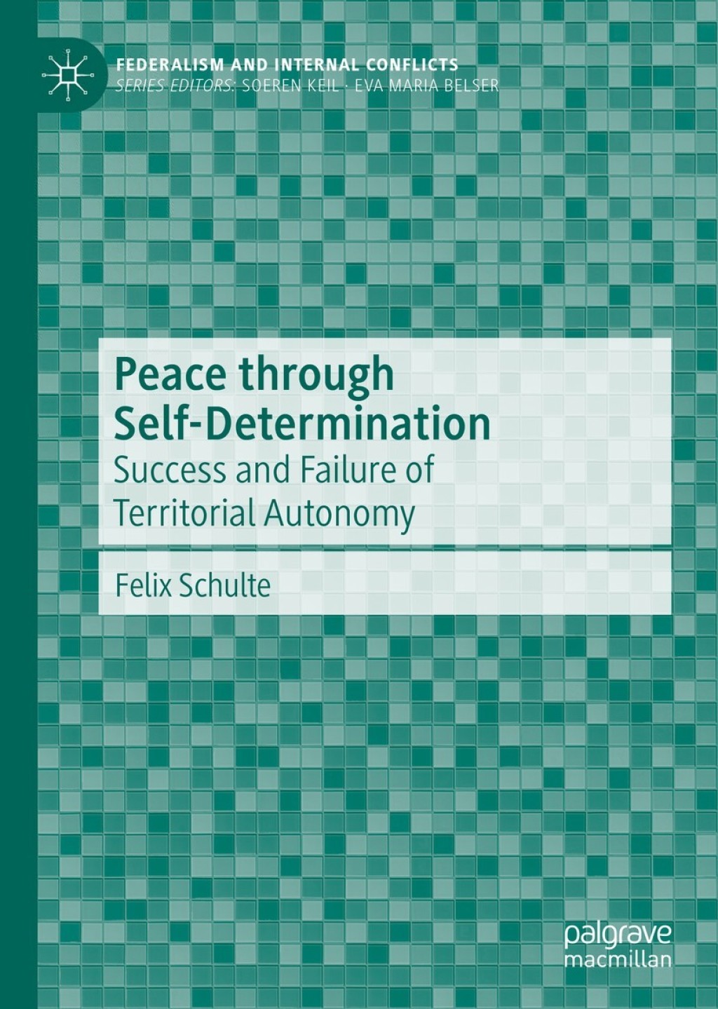 Peace through Self-Determination Success and Failure of Territorial Autonomy 