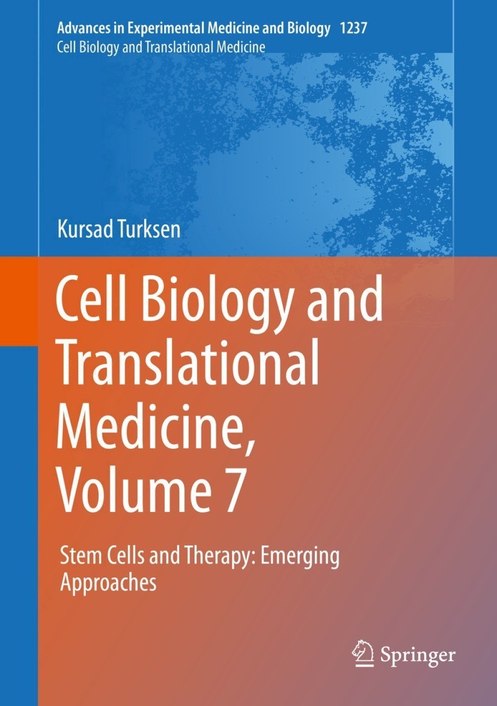 Cell Biology and Translational Medicine, Volume 7 Stem Cells and Therapy: Emerging Approaches 1st Edition