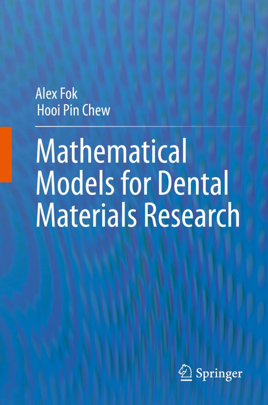 Mathematical Models for Dental Materials Research 
