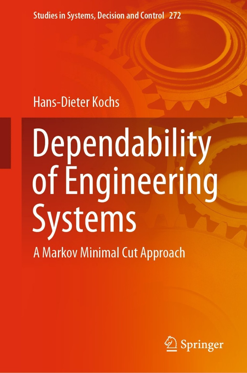 Dependability of Engineering Systems A Markov Minimal Cut Approach 