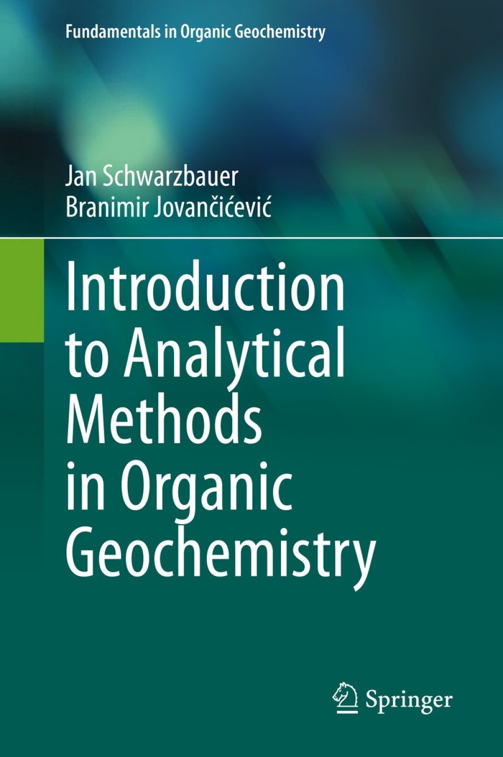 Introduction to Analytical Methods in Organic Geochemistry 