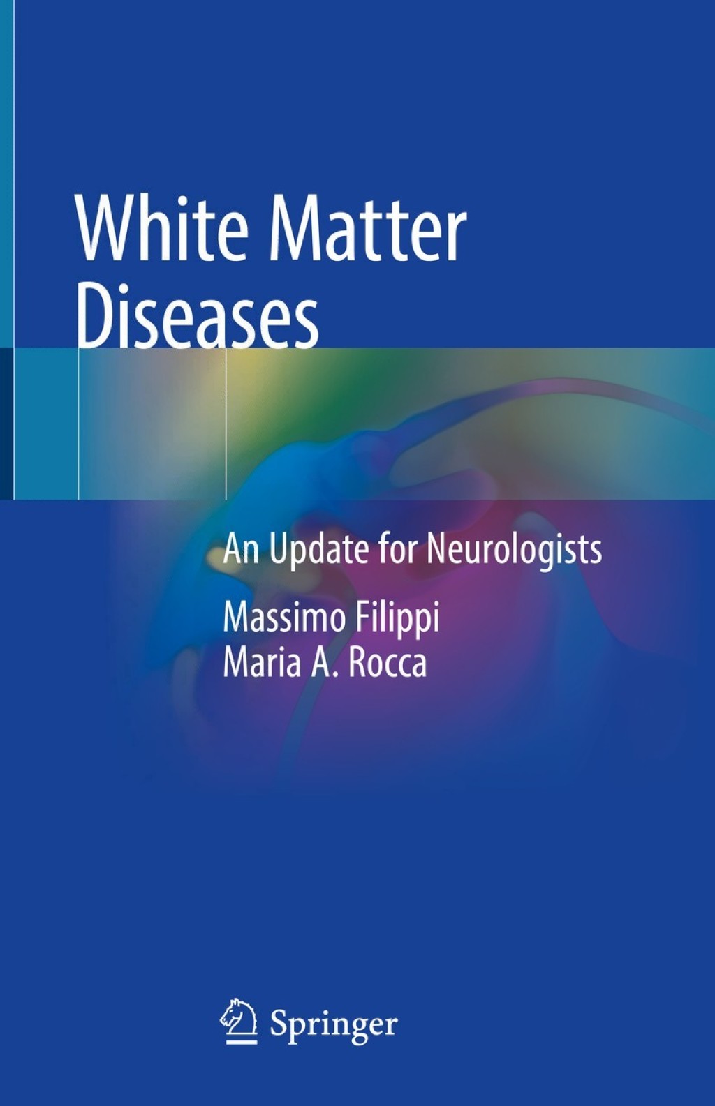 White Matter Diseases An Update for Neurologists 